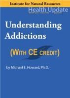 Picture of Understanding Addictions - Streaming Video - 6 Hours (w/Home-study exam)