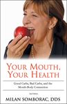 Picture of Your Mouth, Your Health - 2nd edition