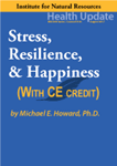 Picture of Stress, Resilience, & Happiness - Streaming Video - 6 Hours (w/Home-study exam)