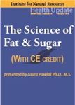 Picture of The Science of Fat & Sugar - Streaming Video - 6 Hours (w/Home-study exam)