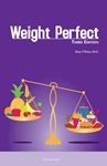 Picture of Weight Perfect - 3rd Edition