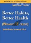 Picture of Better Habits, Better Health - Streaming Video only *NO CE - 6 hours