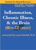 Picture of Inflammation, Chronic Illness, & the Brain - Streaming Video - 6 Hours (w/home-study credit)