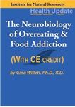 Picture of Neurobiology of Overeating & Food Addiction - Streaming Video - 6 Hours (w/Home-study Exam)