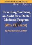 Picture of Dental Series 2022: #6 Preventing/Surviving an Audit for a Dental Medicaid Program - Streaming Video - 2 Hours (w/Home-study Exam)